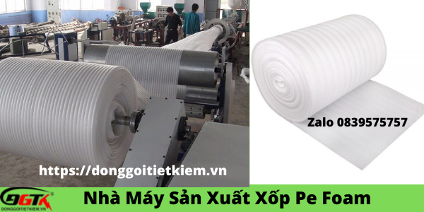 nhà máy sản xuất màng pe foam Đóng Gói Tiết Kiệm .Vn - Zalo0839575757